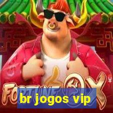 br jogos vip